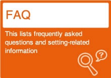 [FAQ] This lists frequently asked questions and setting-related information