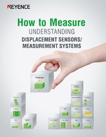 How to Measure UNDERSTANDING DISPLACEMENT SENSORS/MEASUREMENT SYSTEMS